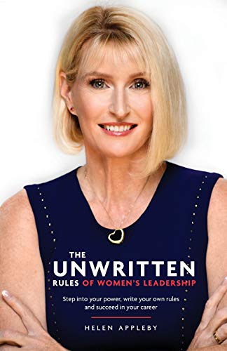 The Unwritten Rules of Women's Leadership: Step into your power, write your own rules and succeed in your career von Rethink Press