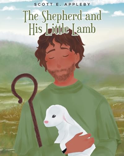 The Shepherd and His Little Lamb von Fulton Books