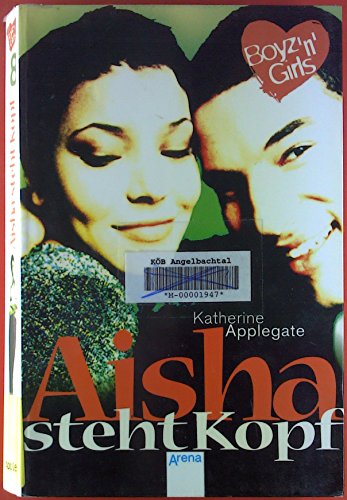 Aisha steht Kopf: Mit Love-Message-Karte z. Ausschneiden u. Verschicken. (Boyz'n Girls)