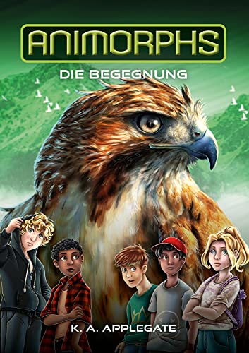 Animorphs Band 3: Die Begegnung