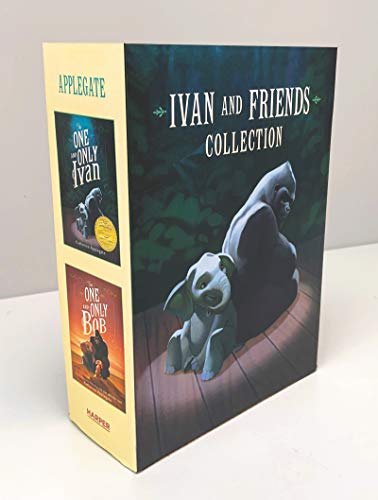 Ivan & Friends 2-Book Collection: The One and Only Ivan and The One and Only Bob Ivan & Friends 2-Book Collection: The One and Only Ivan and The One and Only Bob