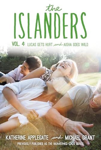 The Islanders: Volume 4: Lucas Gets Hurt and Aisha Goes Wild (Islanders, 4, Band 4)