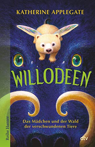 Willodeen – Das Mädchen und der Wald der verschwundenen Tiere von dtv Verlagsgesellschaft