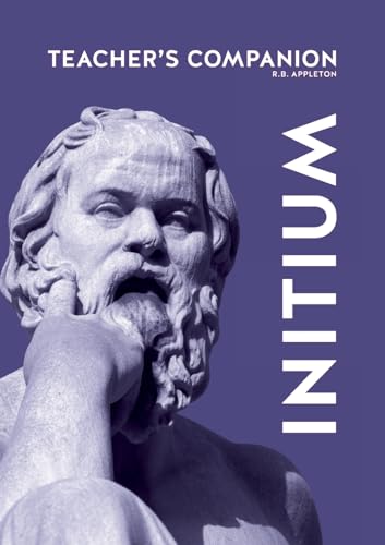 Teacher's companion to Initium (Latin on the Direct Method, Band 2) von Nigel Gourlay