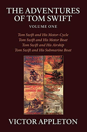 The Adventures of Tom Swift, Vol. 1: Four Complete Novels von Brownstone Books