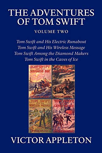 The Adventures of Tom Swift, Vol. 2: Four Complete Novels von Brownstone Books