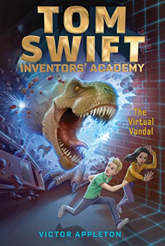 The Virtual Vandal (Volume 4) (Tom Swift Inventors' Academy, Band 4)