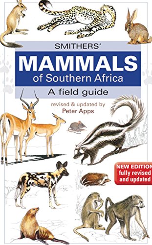 Smither? Mammals of Southern Africa: A Field Guide von Random House Struik