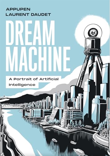 Dream Machine: A Portrait of Artificial Intelligence