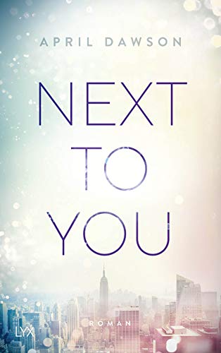 Next to You: Roman (Up-All-Night-Reihe, Band 2) von LYX
