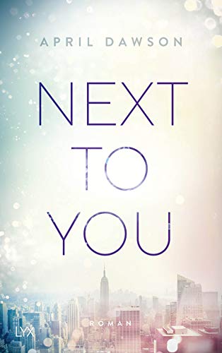 Next to You: Roman (Up-All-Night-Reihe, Band 2)
