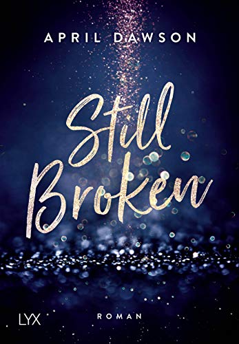 Still Broken: Roman von LYX