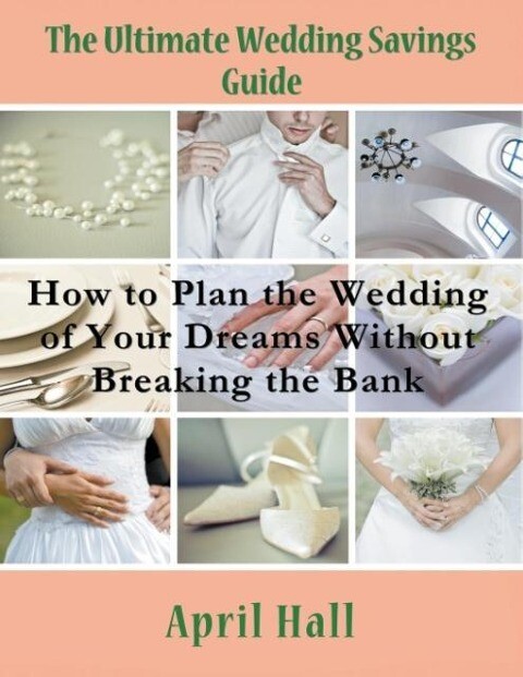 The Ultimate Wedding Savings Guide (Large Print) von Mojo Enterprises
