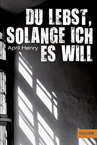Du lebst, solange ich es will: Thriller (Gulliver) von Gulliver von Beltz & Gelberg