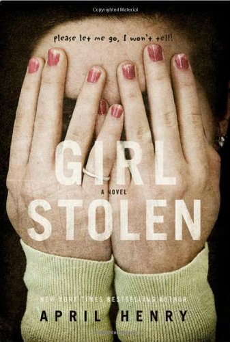 Girl, Stolen (Christy Ottaviano Books)