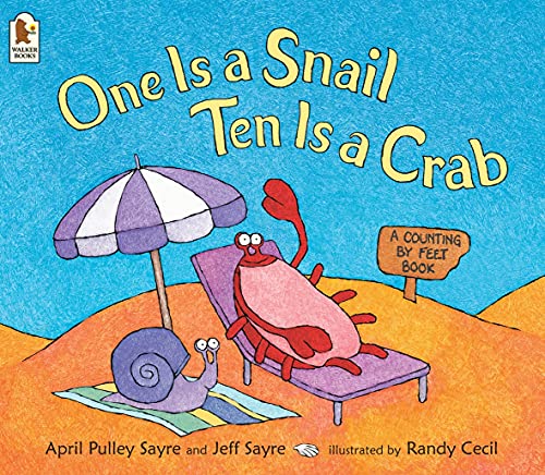 One Is a Snail, Ten Is a Crab: A Counting by Feet Book