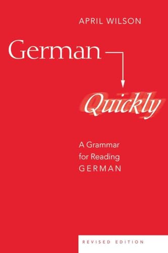 German Quickly: A Grammar for Reading German (American University Studies) von Peter Lang Gmbh, Internationaler Verlag Der Wissenschaften