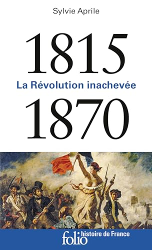 1815-1870: La Révolution inachevée von Folio