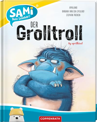 SAMi - Der Grolltroll (SAMi - dein Lesebär)