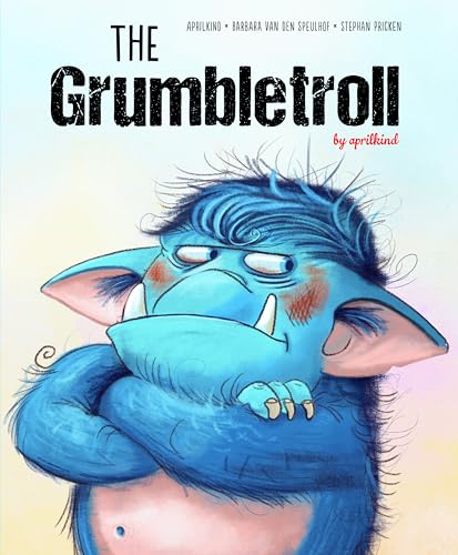 The Grumbletroll (The Grumbletroll by Aprilkind)