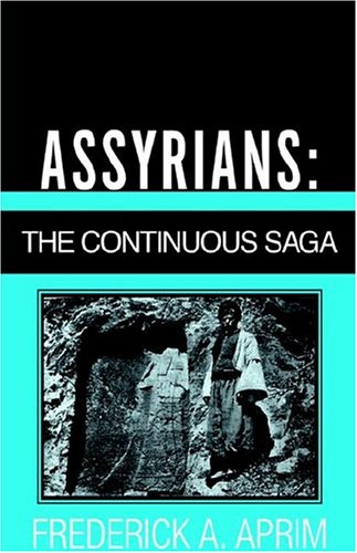 Assyrians: The Continuous Saga von Xlibris