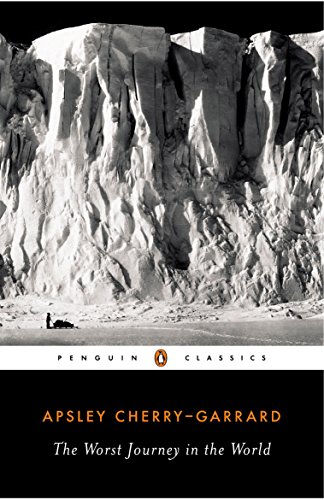 The Worst Journey in the World (Penguin Classics) von Penguin Classics