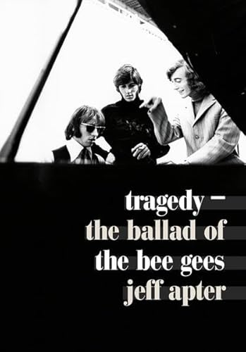 Tragedy: The Ballad Of The Bee Gees. von Edition Olms