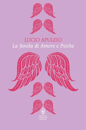 La favola di Amore e Psiche. Testo latino a fronte. Ediz. bilingue (Classici pop Newton) von Newton Compton Editori