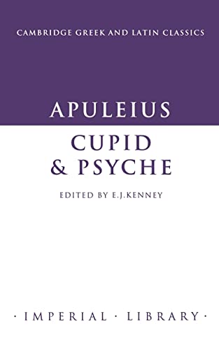 Apuleius: Cupid and Psyche (Cambridge Greek and Latin Classics)