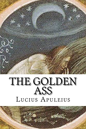 The Golden Ass von CREATESPACE