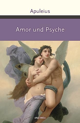 Amor und Psyche (Große Klassiker zum kleinen Preis, Band 242)