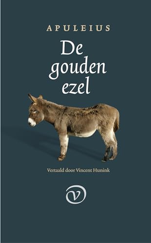 De gouden ezel: metamorfosen von Uitgeverij Van Oorschot