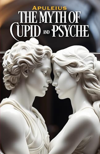 THE MYTH OF CUPID AND PSYCHE von Editorial Letra Minúscula