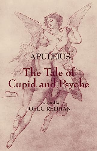 The Tale of Cupid and Psyche (Hackett Classics) The Tale of Cupid and Psyche (Hackett Classics)