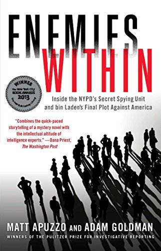 Enemies Within: Inside the NYPD's Secret Spying Unit and bin Laden's Final Plot Against America Enemies Within: Inside the NYPD's Secret Spying Unit and bin Laden's Final Plot Against America