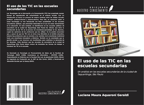 El uso de las TIC en las escuelas secundarias: Un análisis en las escuelas secundarias de la ciudad de Taquaritinga, São Paulo von Ediciones Nuestro Conocimiento