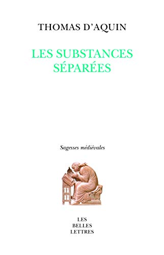 Les Substances Separees (Sagesses medievales, Band 18) von Les Belles Lettres