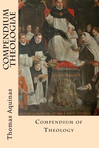 Compendium Theologiae (Compendium of Theology)