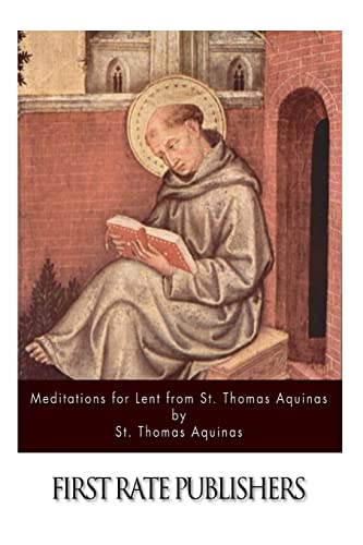 Meditations for Lent from St. Thomas Aquinas von CREATESPACE