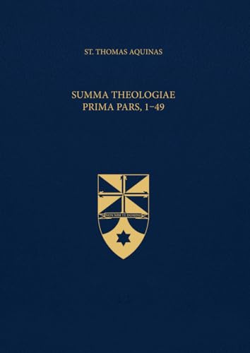 Summa Theologiae Prima Pars, 1-49 (Latin-English Edition): Opera Omnia, Volume 13 von Aquinas Institute