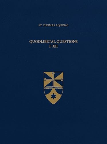 Quodlibetal Questions I–XII: Disputed Questions (Latin-English Opera Omnia, Band 28) von Emmaus Academic