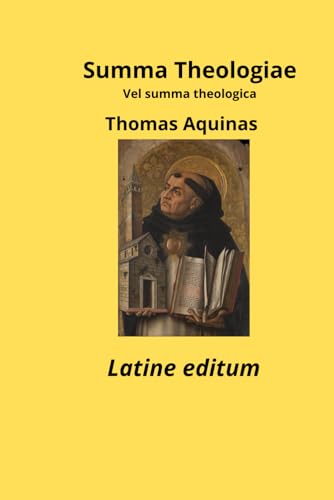 Summa theologiae - Summa theologica Latin edition