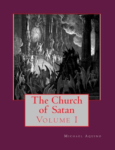 The Church of Satan I: Volume I - Text and Plates von CREATESPACE