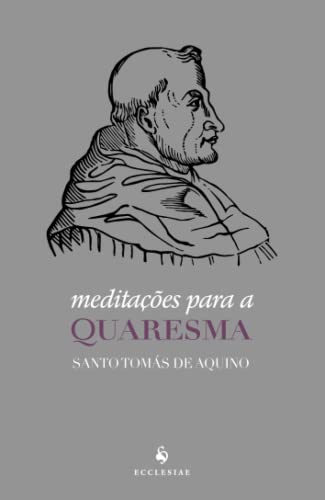 Meditações para a quaresma von Ecclesiae