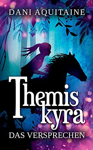 Themiskyra - Das Versprechen: Band 2 von Books on Demand