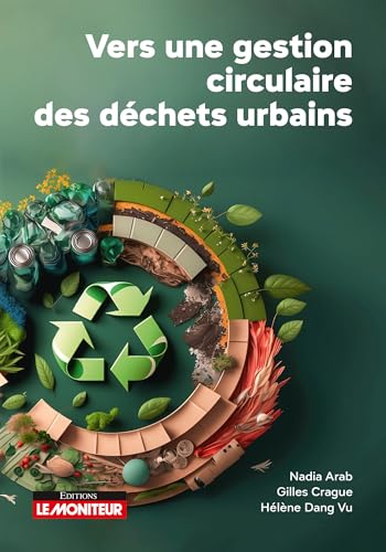 Vers une gestion circulaire des déchets urbains von MONITEUR