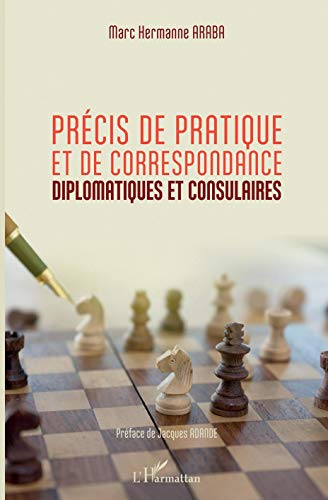 Précis de pratique et de correspondance diplomatiques et consulaires von L'HARMATTAN