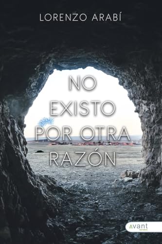 No existo por otra razón No existo por otra razón von Avant Editorial