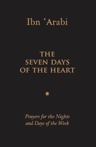 The Seven Days of the Heart: Prayers for the Nights and Days of the Week