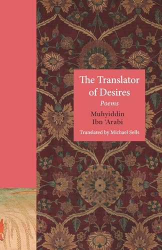 The Translator of Desires: Poems (The Lockert Library of Poetry in Translation)